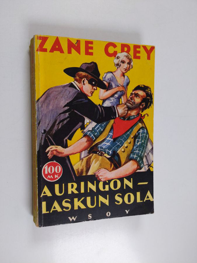 Zane Grey : Auringonlaskun sola