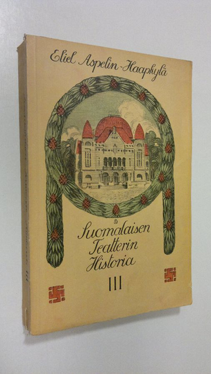 Eliel Aspelin-Haapkylä : Suomalaisen teatterin historia 3, Nousuaika 1879-93