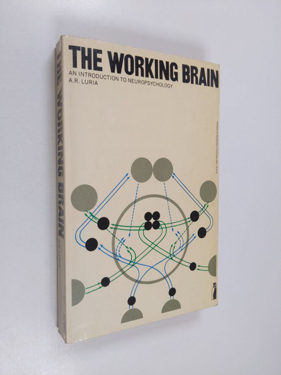 A. R. Lurija : The working brain : an introduction to neuropsychology