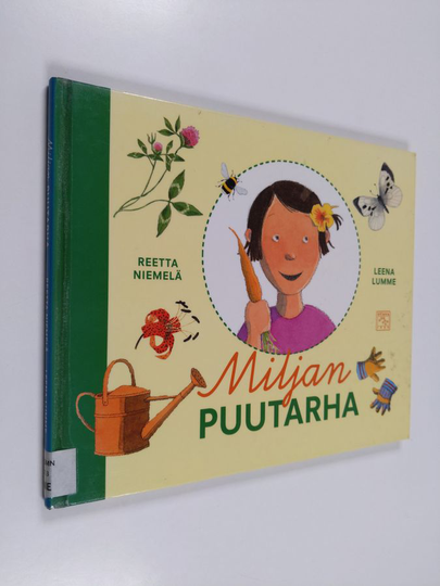 Reetta Niemelä : Miljan puutarha