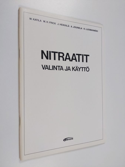 Nitraatit : valinta ja käyttö