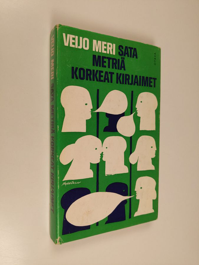 Veijo Meri : Sata metriä korkeat kirjaimet : dialoginovelleja
