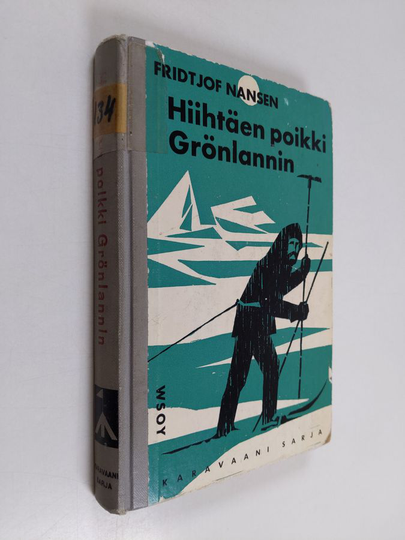 Fridtjof Nansen : Hiihtäen poikki Grönlannin