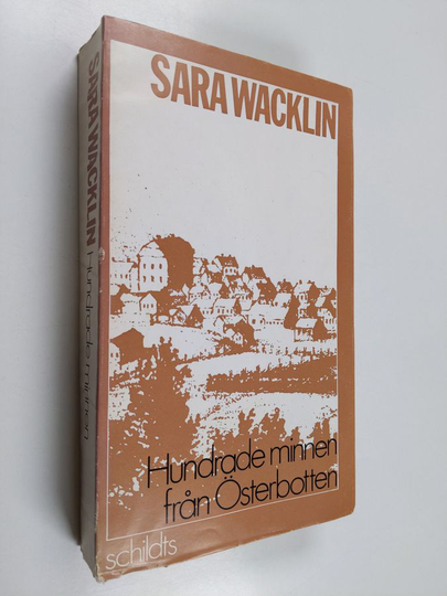 Sara Wacklin : Hundrade minnen från Österbotten