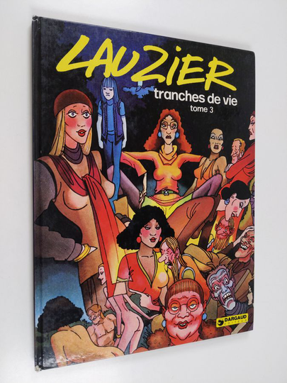 Gerard Lauzier : Tranches de vie : tome 3