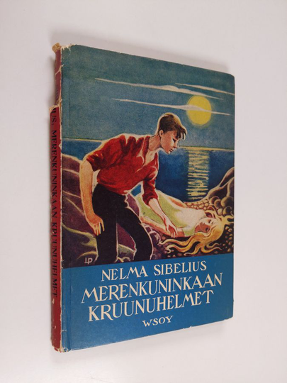 Nelma Sibelius : Merenkuninkaan kruunuhelmet