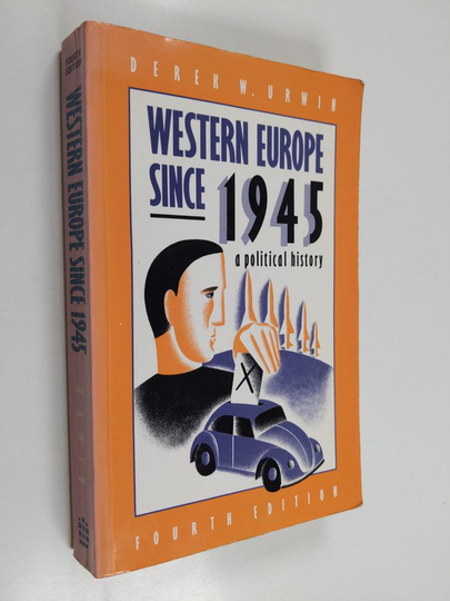 Derek William Urwin : Western Europe since 1945 : a political history