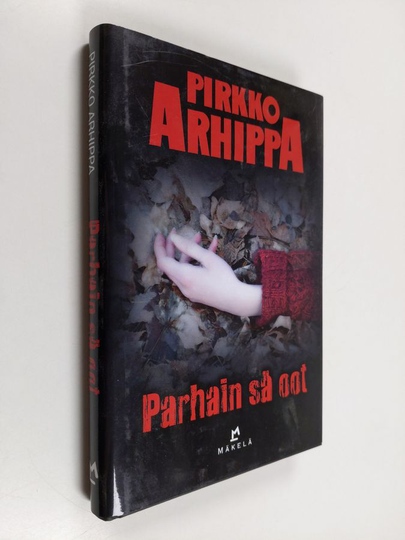 Pirkko Arhippa : Parhain sä oot : jännitysromaani