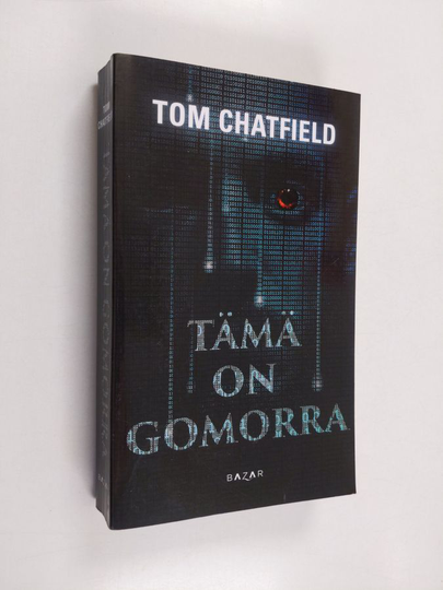 Tom Chatfield : Tämä on Gomorra