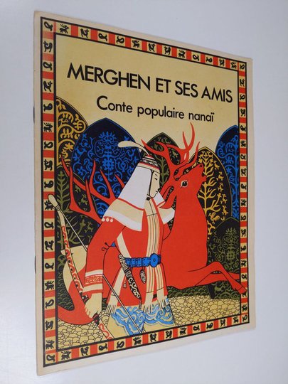 Merghen et ses amis - Conte populaire nanai