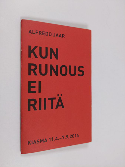 Alfredo Jaar : Kun runous ei riitä
