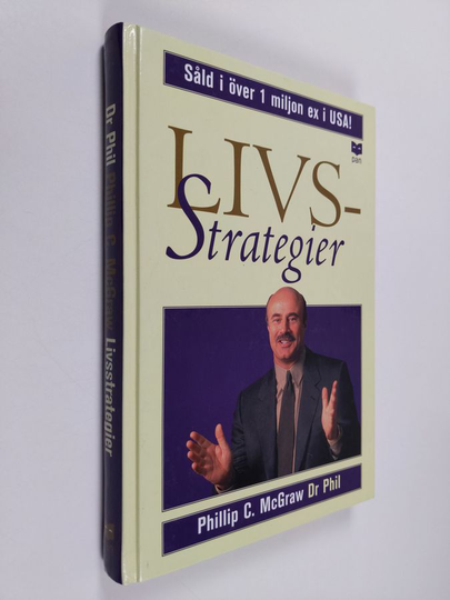 Phillip C. McGraw : Livsstrategier : att göra det som fungerar, att göra det viktiga