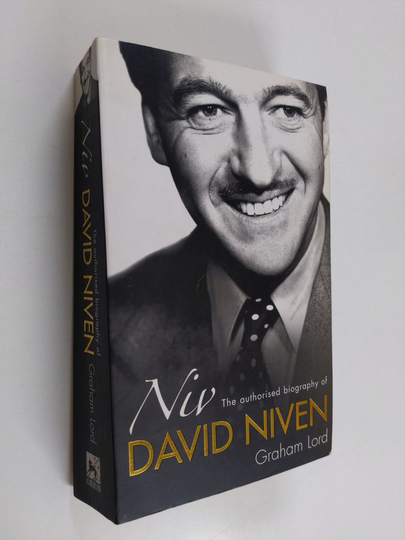Graham Lord : Niv - The Authorised Biography of David Niven