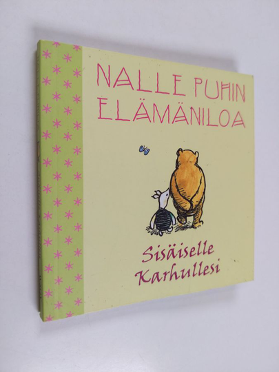 A. A. Milne : Sisäiselle karhullesi