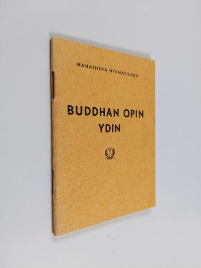 Mahathera Nyanatiloka : Buddhan opin ydin