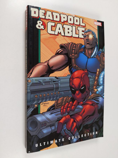Fabian Nicieza : Deadpool & Cable Ultimate Collection - Book 2