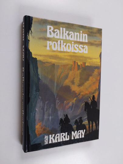 Karl May : Balkanin rotkoissa