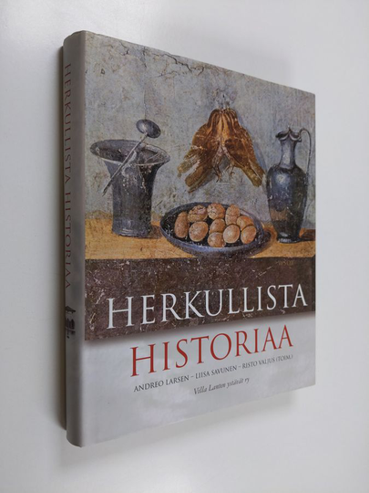 Herkullista historiaa : kulttuurisia makupaloja Italian keittiöistä kautta aikain