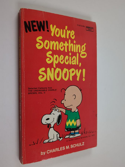Charles M. Schulz : You're Something Special, Snoopy! - Selected Cartoons from The Unsinkable Charlie Brown vol. 2