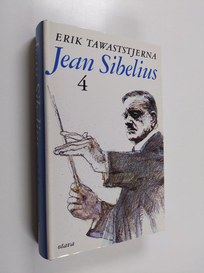 Erik Tawaststjerna : Jean Sibelius 4