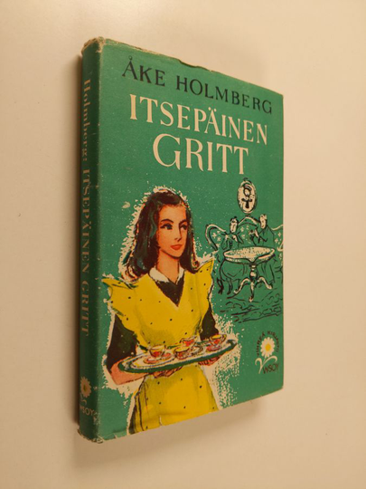Åke Holmberg : Itsepäinen Gritt