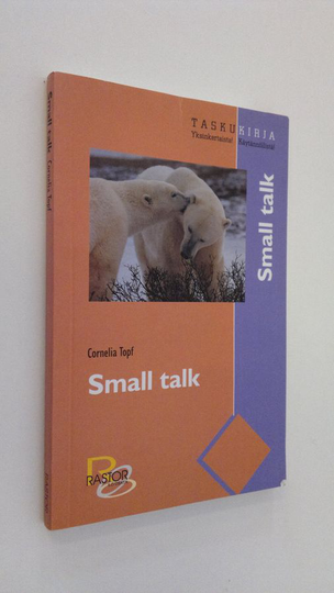 Cornelia Topf : Small talk
