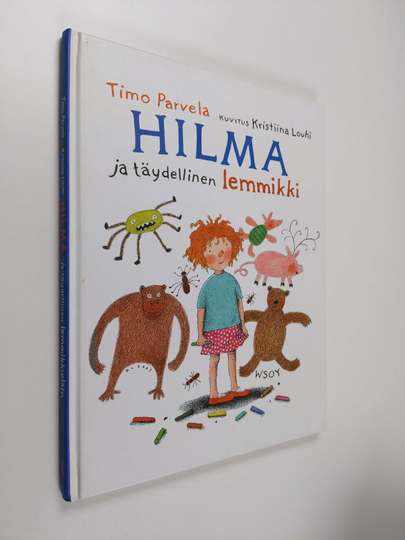 Timo Parvela : Hilma ja täydellinen lemmikki