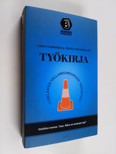 Saku Tuominen : Työkirja : työelämän vallankumouksen perusteet