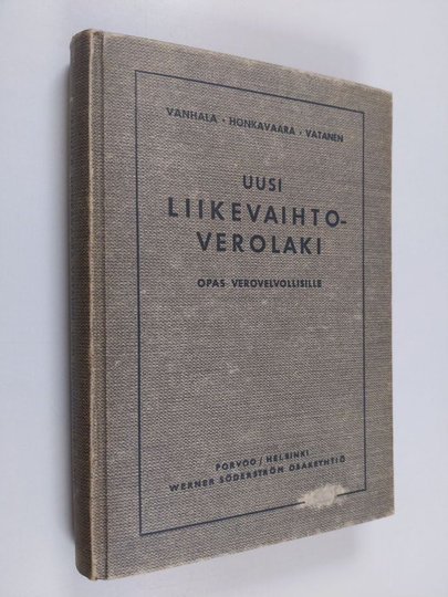 Tyko Vanhala : Uusi liikevaihtoverolaki : opas verovelvollisille