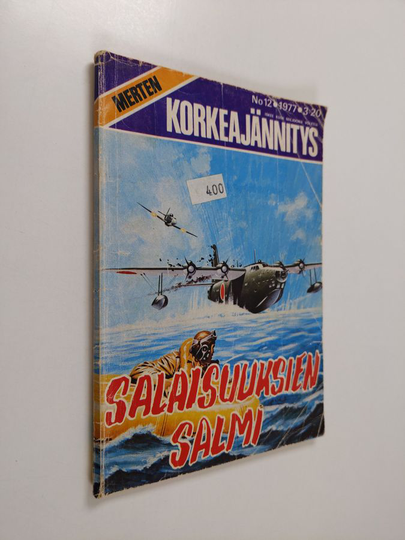 Merten korkeajännitys 12/1977 : Salaisuuksien salmi
