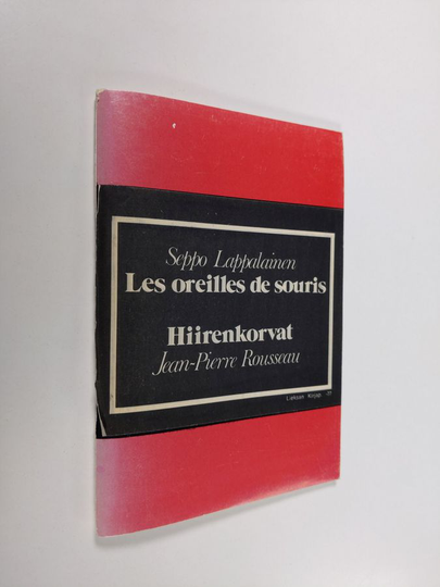 Seppo Lappalainen ym. : Les oreilles de souris = Hiirenkorvat