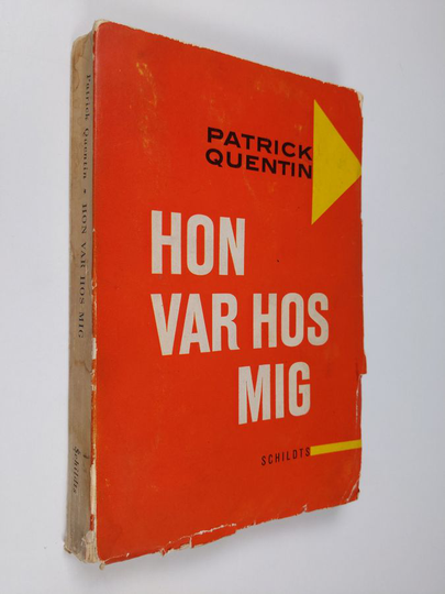 Patrick Quentin : Hon var hos mig