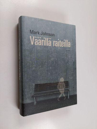 Mark Johnson : Väärillä raiteilla