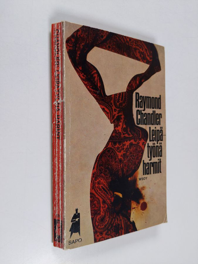 Raymond Chandler : Leipätyönä harmit : viisi rikoskertomusta