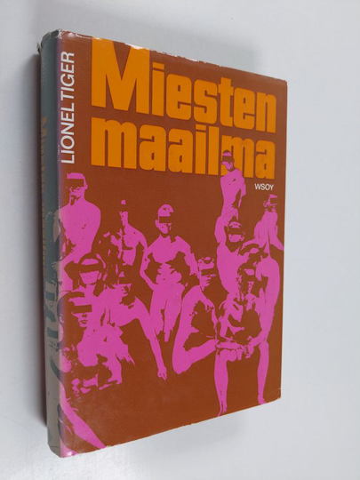 Lionel Tiger : Miesten maailma