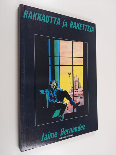 Jaime Hernandez : Rakkautta ja raketteja