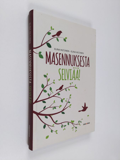 Elina Hiltunen : Masennuksesta selviää!