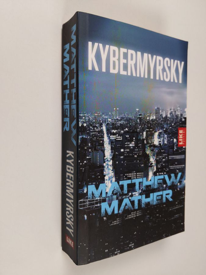 Matthew Mather : Kybermyrsky