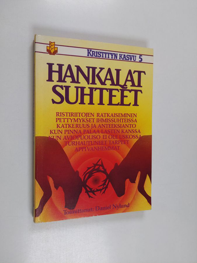 Daniel Nylund : Hankalat suhteet