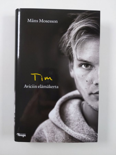 Måns Mosesson : Tim : Aviciin elämäkerta