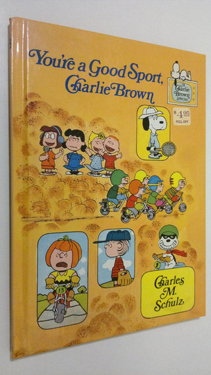 Charles M. Schulz : You're a Good Sport, Charlie Brown