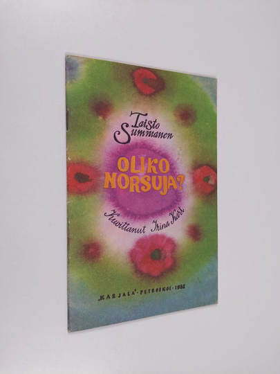 Taisto Summanen : Oliko norsuja?
