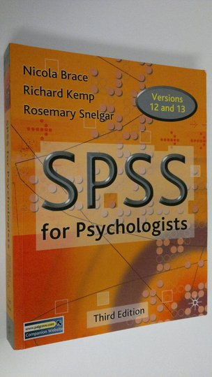 Nivola Brace : SPSS for psychologists : a guide to data analysis using SPSS for Windows (versions 12 1nd 13)