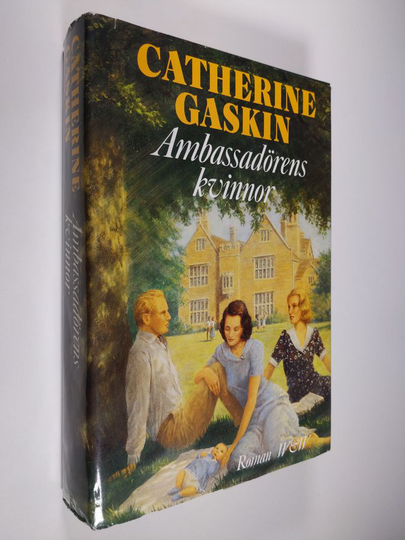 Catherine Gaskin : Ambassadörens kvinnor