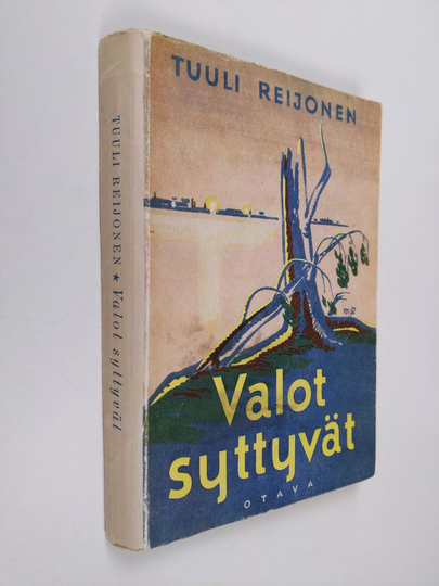 Tuuli Reijonen-Uibopuu : Valot syttyvät