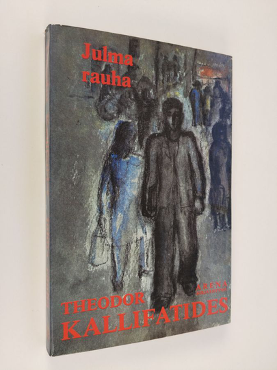 Theodor Kallifatides : Julma rauha