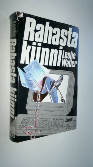 Leslie Waller : Rahasta kiinni