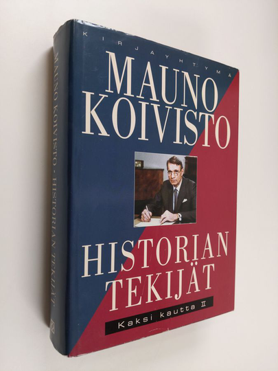 Mauno Koivisto : Kaksi kautta 2, Historian tekijät