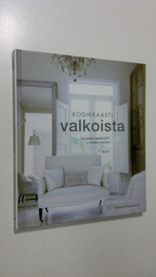 Atlanta Bartlett : Kodikkaasti valkoista