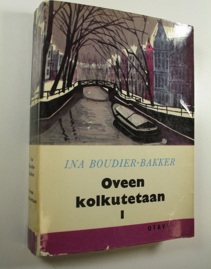 Ina Boudier-Bakker : Oveen kolkutetaan 1, Amsterdamilaisen perheen romaani